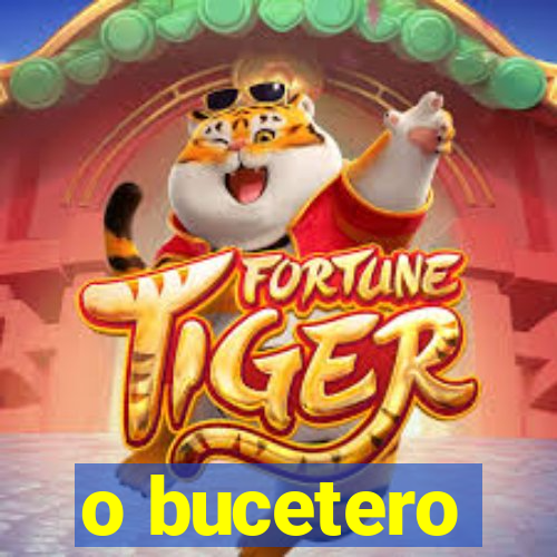 o bucetero